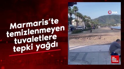 Marmaris'te temizlenmeyen tuvaletlere tepki yağdı