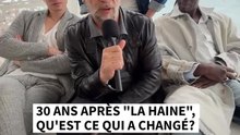 Cannes: 30 ans après "La Haine", qu'est ce qui a changé?