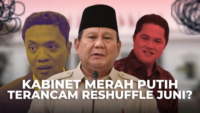 Bom Waktu Kabinet Merah Putih: Aroma Reshuffle Juni Tercium Kuat