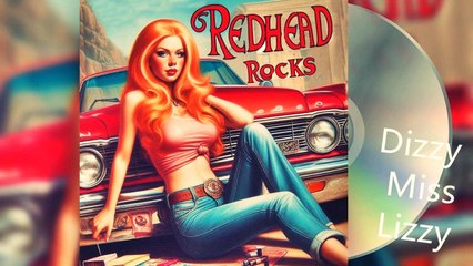 Redhead Rocks - Dizzy Miss Lizzy