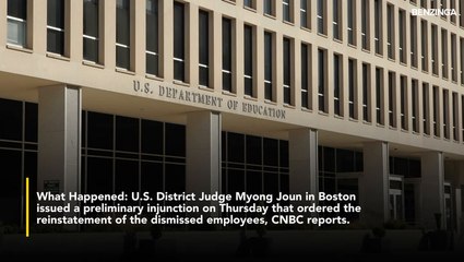 Judge Orders Education Department To Rehire 1,300 Workers Cut Under Trump Plan