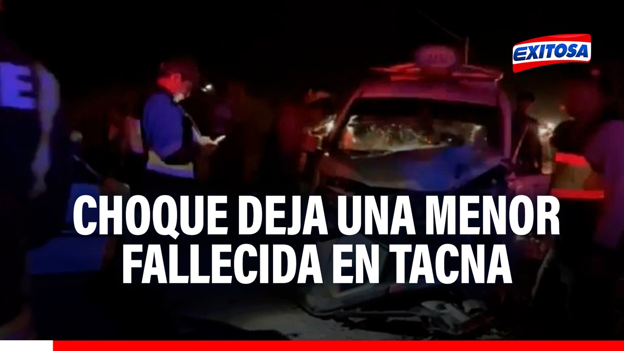 Tragedia en Tacna: Fuerte choque vehicular deja una menor fallecida y más de 10 heridos