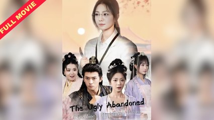 The Ugly Abandoned Concubine’s Magnificent Return - Full Movie