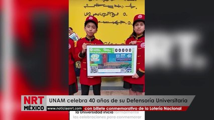 UNAM celebra 40 años de su Defensoría Universitaria con billete conmemorativo de la Lotería Nacional