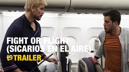 Fight or flight (Sicarios del aire) - Trailer español