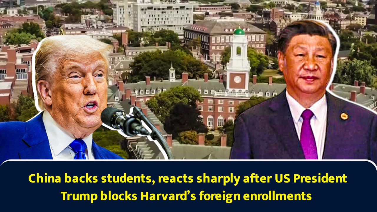 China backs students, reacts sharply after US President Trump blocks Harvard’s foreign enrollments