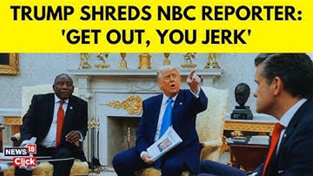 Donald Trump Blasts NBC Reporter Over Qatar Jet Question 'Get Out, You Jerk!' | Trump News | N18G