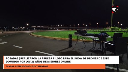Posadas | Realizaron la prueba piloto para el show de drones de este domingo por los 25 años de Misiones Online