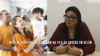 Mais de 400 famílias esperam na fila da adoção em Belém