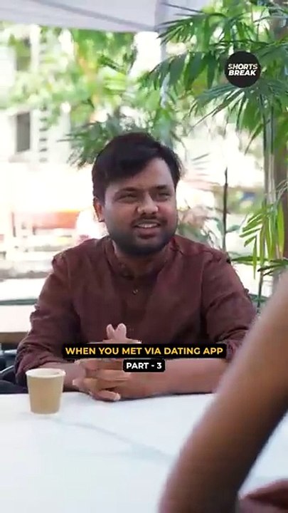 When you met to via dating app , amezing vedio