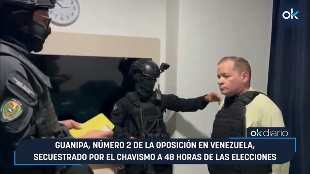 Guanipa, número 2 de la oposición en Venezuela, secuestrado por el chavismo a 48 horas de las elecciones