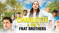 Charlotte and The Seven Frat Brothers - Full Movie [ENG SUB]