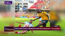 FIFA sancionó a Paraguay y Ecuador DEPORTES TE LO CUENTO  23-05-2025