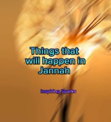Things that will happen in jannah ❤️🤍💞