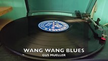 Gus Mueller - Wang Wang Blues (Retro Vinyl)