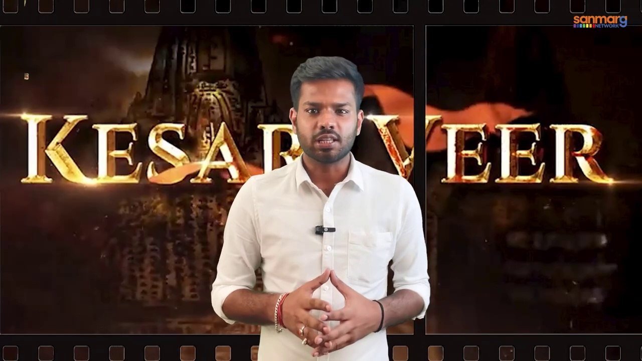 5 Things That Make KESARI VEER A MUST WATCH FOR Bollywood Fans