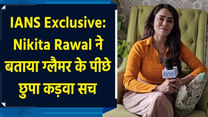 IANS Exclusive: Nikita Rawal ने बताया ग्लैमर के पीछे छुपा कड़वा सच