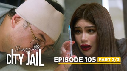 Prinsesa Ng City Jail: Will Divina silence Dado before he exposes her? (Episode 105 - Part 3/3)