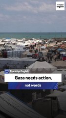 Surgeon in Gaza: Gaza needs action, not words