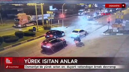 Osmaniye’de yürek ısıtan an; duyarlı vatandaşın örnek davranışı