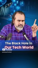 The Black Hole in Our Tech World || Acharya Prashant