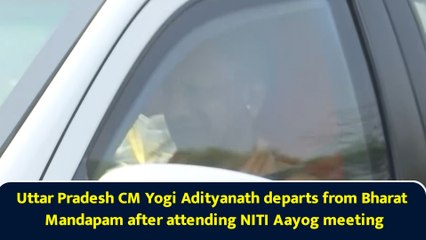 Uttar Pradesh CM Yogi Adityanath departs from Bharat Mandapam after attending NITI Aayog meeting