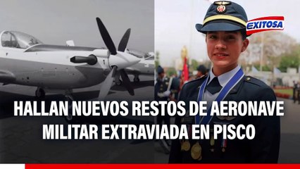 Hallan nuevos restos de aeronave militar extraviada en Pisco, pero continúa búsqueda de alférez FAP