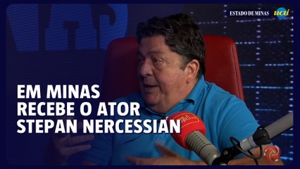 EM Minas entrevista Stepan Nercessian