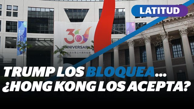 ¿Adiós Harvard? Hong Kong abre sus puertas a estudiantes vetados por Trump | Reporte Indigo