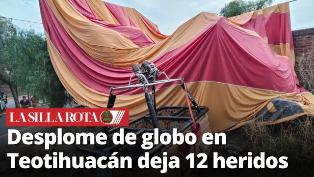 Globo aerostático cae en Teotihuacán, 12 lesionados y dudas sobre la seguridad