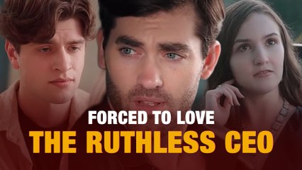 Forced To Love The Ruthless CEO