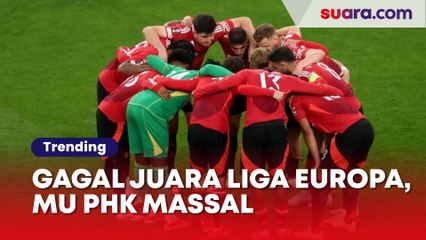 Gagal Juara Liga Europa, Manchester United PHK Massal