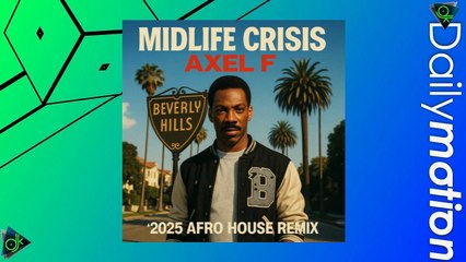 Midlife Crisis - Axel F (2025 Afro Remix)