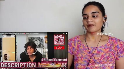 Found This CUTIE from chennai on OMEGLE😍 should i go to meet her ? REACTION | adarshuc | Neha M.