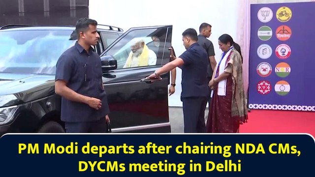 PM Modi departs after chairing NDA CMs, DYCMs meeting in Delhi