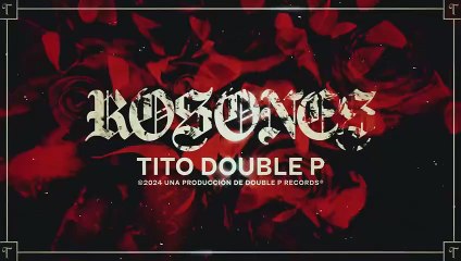 Rosones- Tito Double P (Lyric Video)