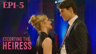 Escorting The Heiress - Full Movie