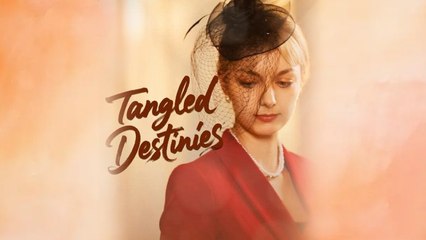 Tangled Destinies Full