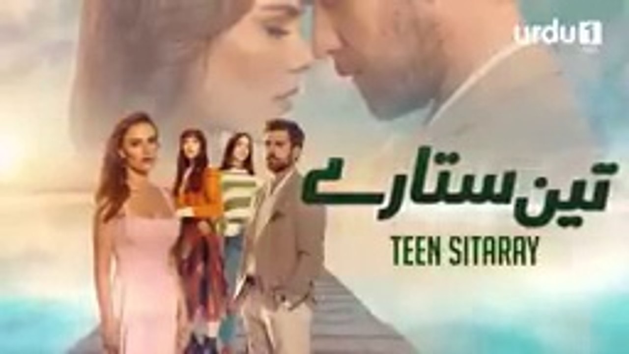 Teen Sitaray  _  EPISODE  07  _  Turkish drama [URDU DUBBED]