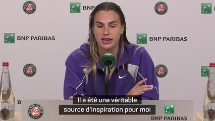 Roland-Garros - Sabalenka : "Nadal a été une véritable source d'inspiration pour moi"