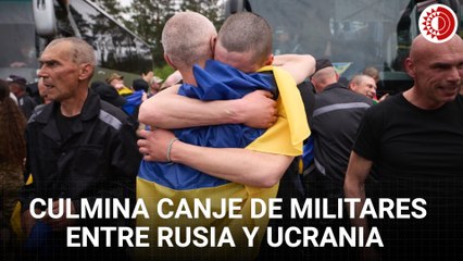 Canjean Rusia y Ucrania otros 606 militares; culminan intercambio pactado en Estambul