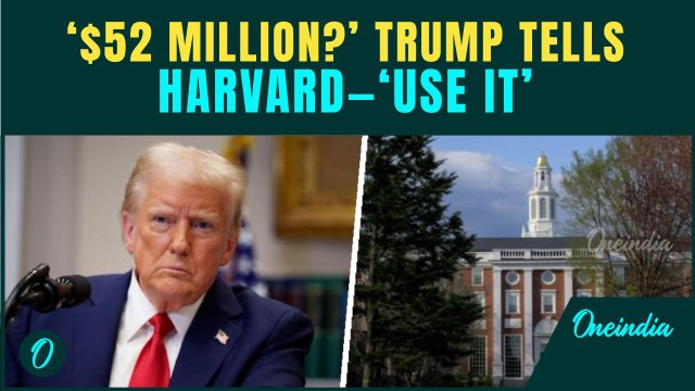 Trump Defends Ban On Foreign Students At Harvard, SLAMS Harvard Over $52m And Lack Of Transparency