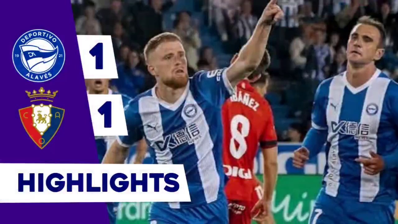 DEPORTIVO ALAVÉS 1 - 1 CA OSASUNA I RESUMEN LALIGA EA SPORTS
