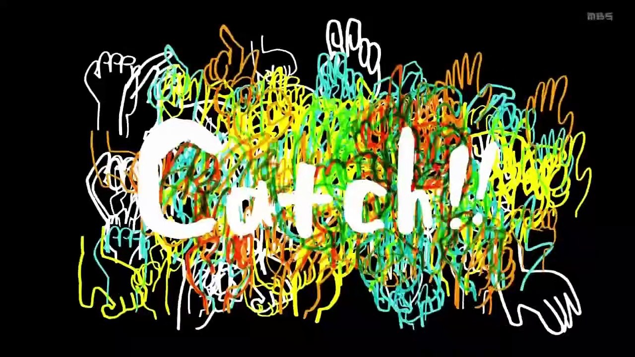 catch！