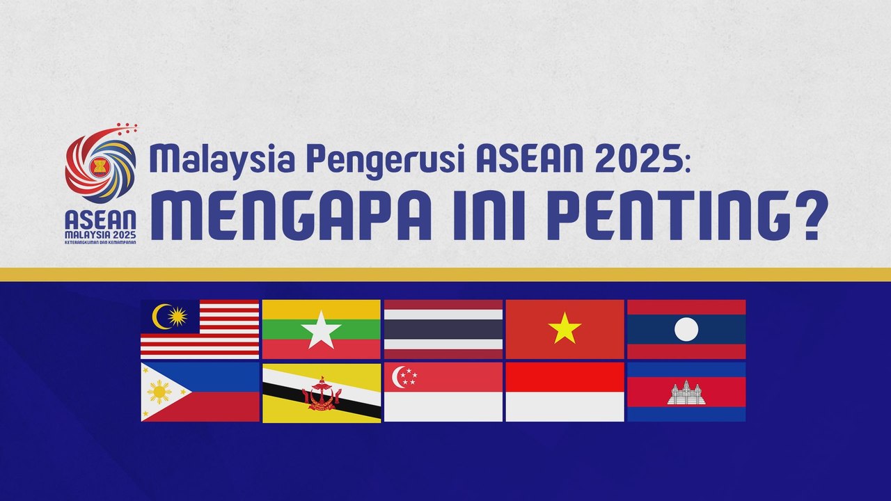 [Data & Statistik] Malaysia Pengerusi ASEAN 2025: Mengapa ini penting?