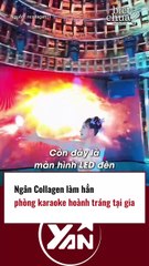Ngân Collagen làm phòn karaoke hoành tráng tại gia