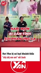 Hari Won bị soi loạt khoảnh khắc với Jack