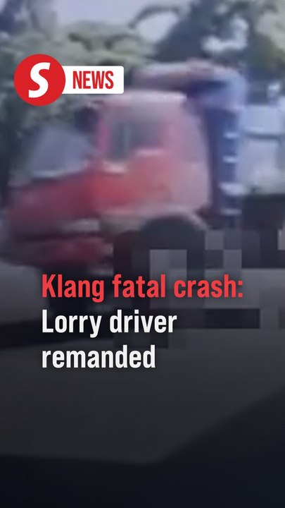 Lorry driver remanded over fatal crash in Klang