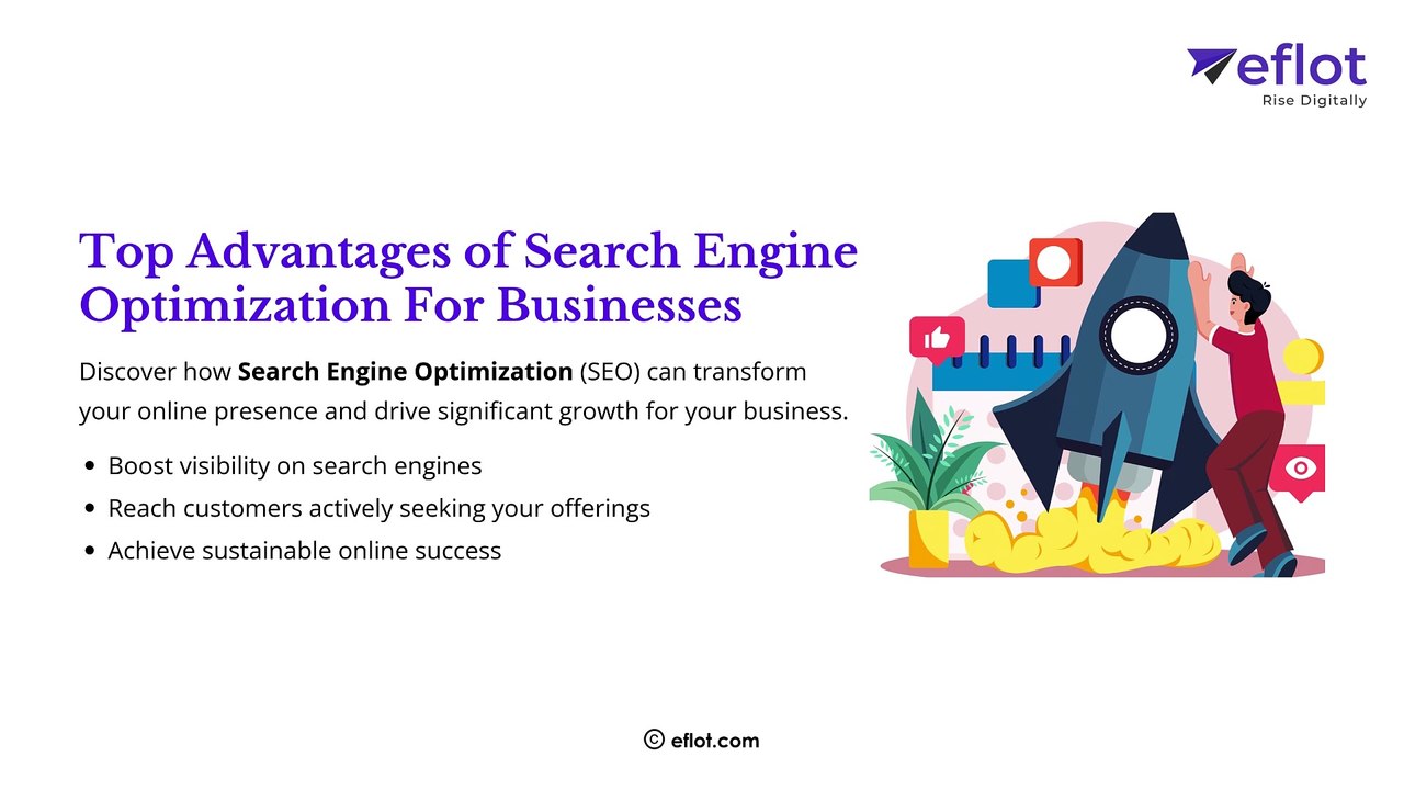 Advantages of Search Engine Optimization For Businesses | Eflot-Digital Marketing Agency Bangalore