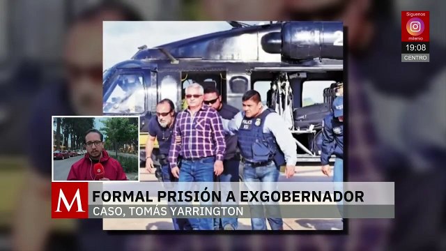 Dictan formal prisión a Tomás Yarrington por delitos financieros en Tamaulipas